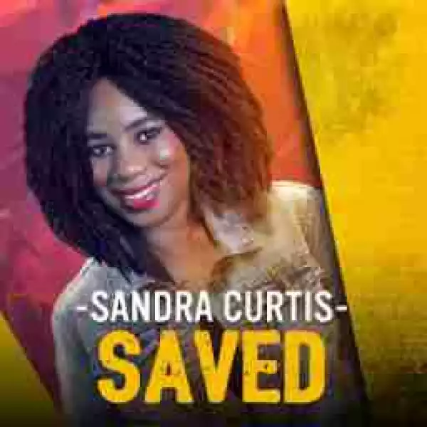 Sandra Curtis - Im Saved
